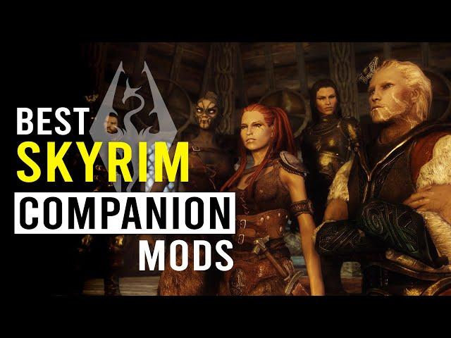 The 10 Best Skyrim Follower Mods You Need To Install in 2024