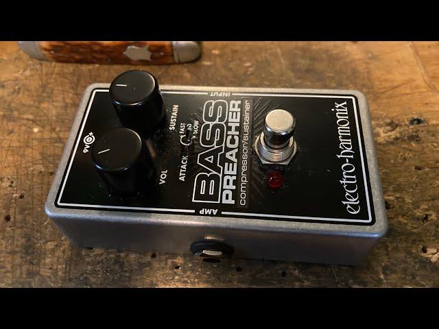 The EHX Bass Preacher and the Secret of Taking it from Meh to YEAH!