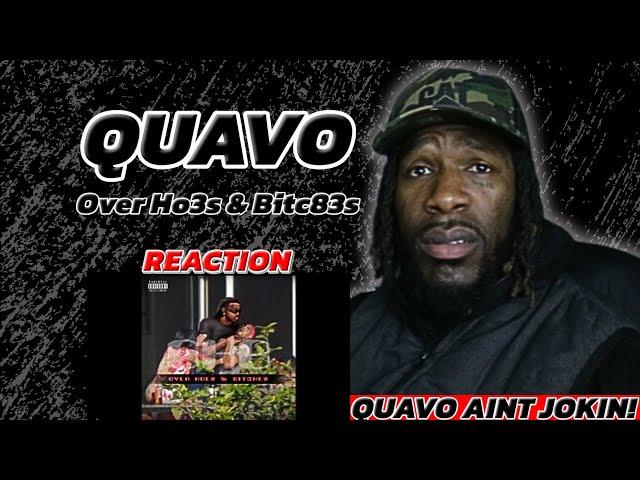 HE CALLED HIM A CR@CHEAD MICHAEL JACKSON! | QUAVO - Over Ho3s & Bitc83s [REACTION!!]