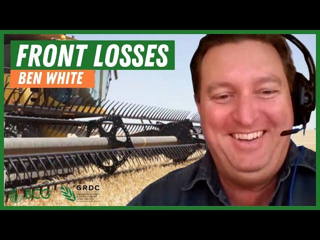 Harvester front loss with Ben White from Kondinin Group