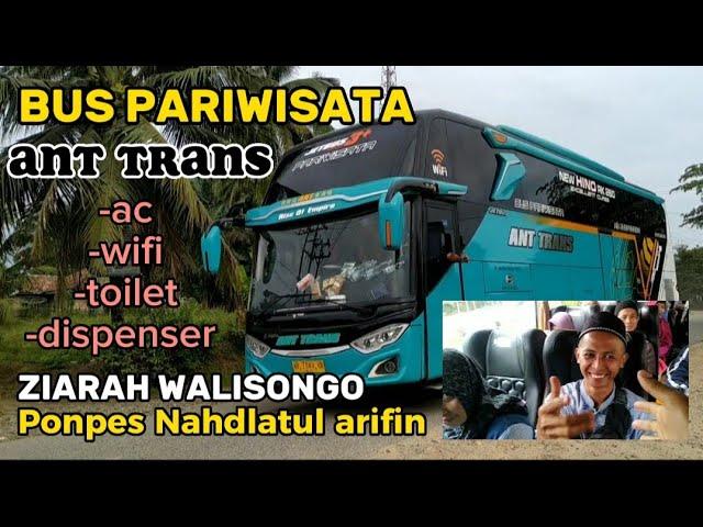 BUS PARIWISATA ANT TRANS || ZIARAH WALISONGO PONPES NAHDLATUL ARIFIN JAMBI 25-DES-2022