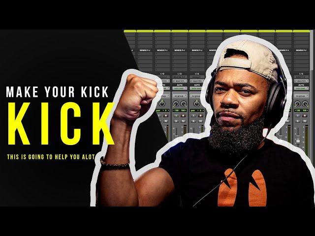 How To Make Your Kick Kick