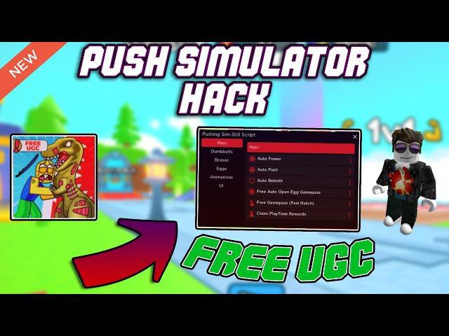 [FREE UGC] Push Simulator OP Script (2023) PASTEBIN