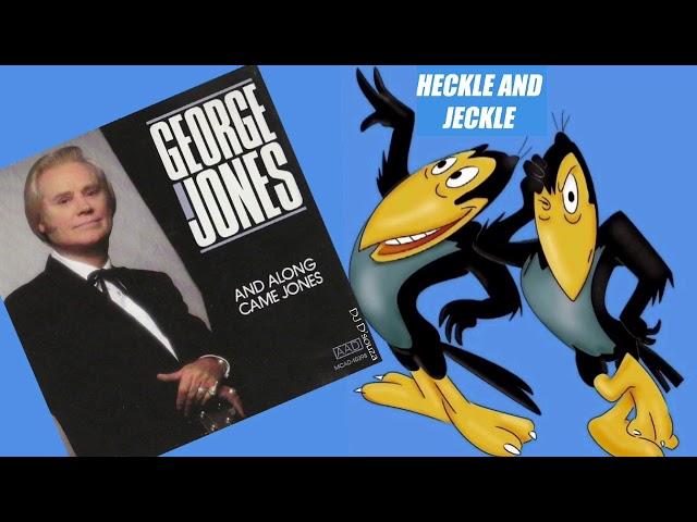 George Jones - Heckel and Jeckel (1991)