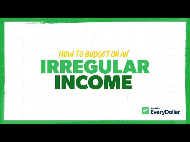 How to Budget on an Irregular Income With EveryDollar