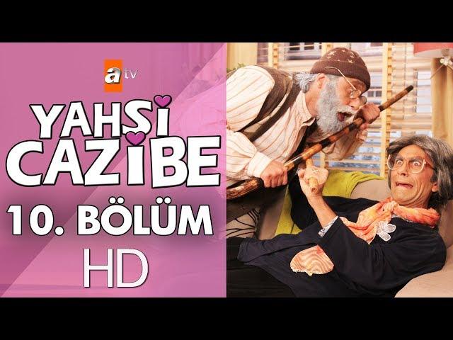 Yahşi Cazibe 10. Bölüm