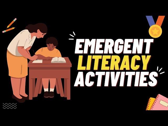 Emergent Literacy Activities