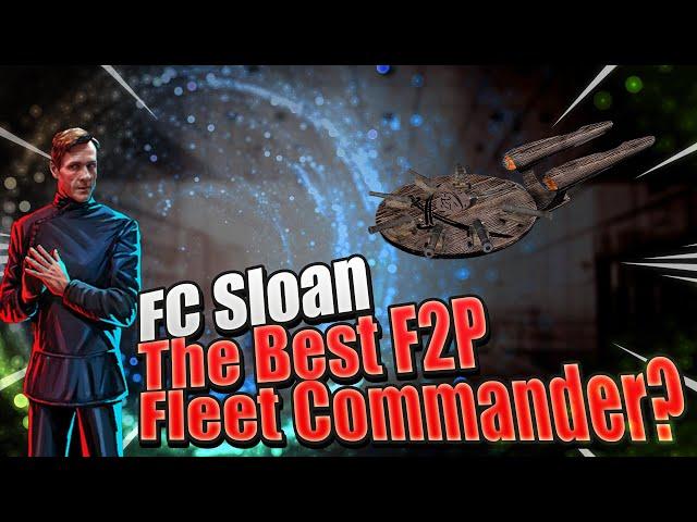 Fleet Commander Sloan | Sloan is one of the BEST FCs in Star Trek Fleet Command for F2P (everyone!)