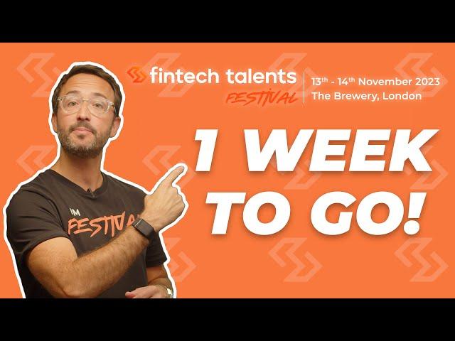 Fintech Talents Festival  2023 - 1 Week to Go