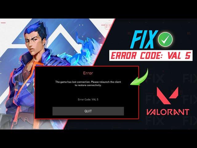 How to Fix Error Code Val 5 in Valorant on Windows PC | The Game Has Lost Connection Error