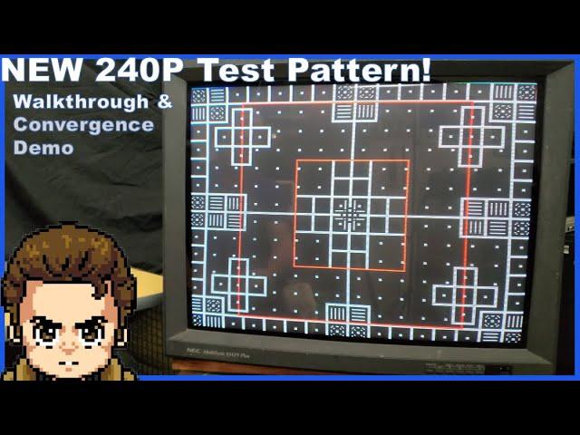 The NEW 240P Test Pattern is here!  - How to use this CRT & Display Calibration Tool