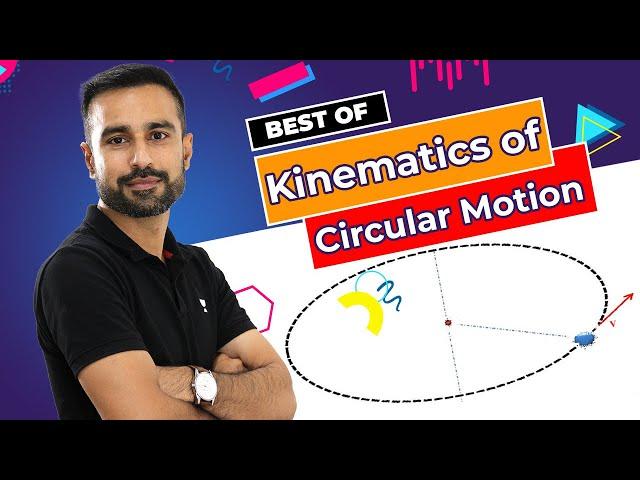 Kinematics of Circular Motion | Class 11 Physics | Circular Motion | Niraj Kumar Sir