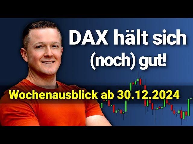 So steht der DAX vorm Jahreswechsel! | DAX Analyse und Wochenausblick ab dem 30.12.2024