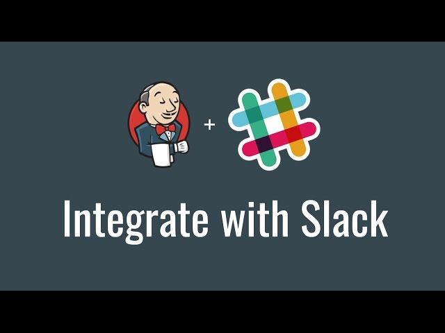 Integrate with Slack (Get started with Jenkins, #12)