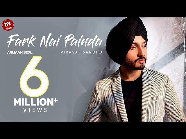 FARK NAI PAINDA (Official Video) Virasat Sandhu |  Punjabi Songs 2020