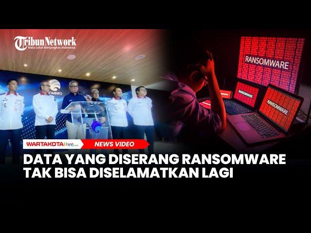 Diserang Ransomware, Data di PDNS 2 Tak Bisa Diselamatkan Lagi