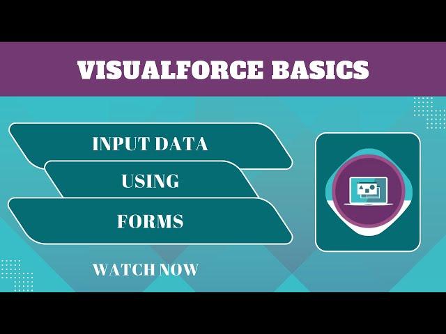 Salesforce Trailhead - Input Data Using Forms