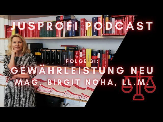 Der JusProfi Podcast - Folge 31: Gewährleistung Neu - Mag. Birgit Noha, LL.M.