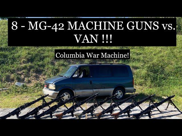 8 MG-42's vs VAN!!!  Best MG-42 VIDEO EVER MADE!!!