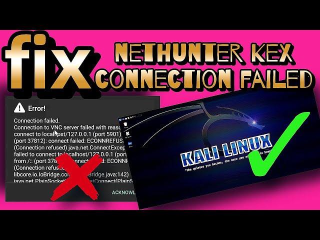 How to fix nethunter Kex? nethunter kex connection failed