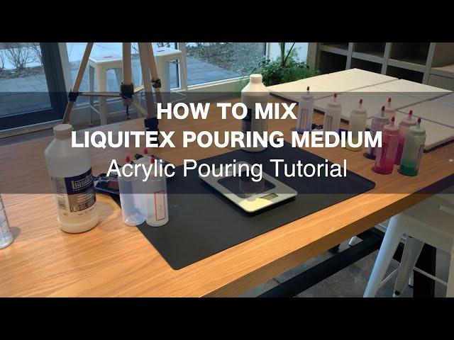 (25) How I Mix Paint with Liquitex Pouring Medium Tutorial