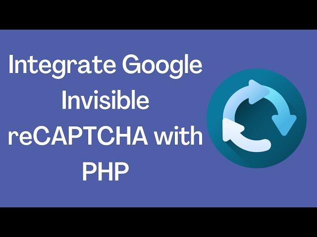 Integrate Google Invisible reCAPTCHA with PHP