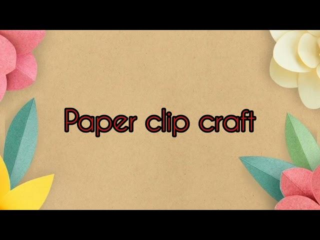 Simple Paper Clip Craft for kids || J Dee's Creative Mind