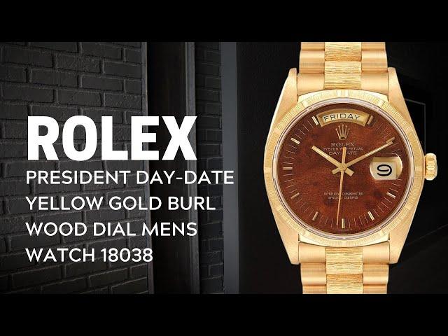 Rolex President Day Date Yellow Gold Burl Wood Dial Mens Watch 18038 Review | SwissWatchExpo