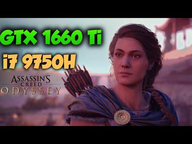 intel i7 9750H + GTX 1660 Ti Assassin's Creed Odyssey (MAX graphics)