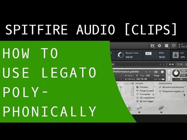 How to use Legato Polyphonically in Kontakt and BBC Symphony Orchestra