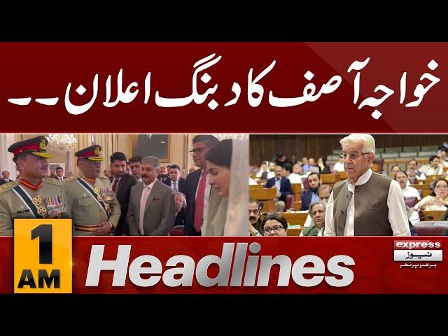 Khawaja Asif big announcement | News Headlines 1 AM | Pakistan News | Express News