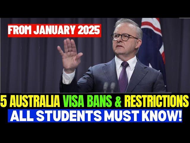 5 Australia Student Visa Ban & Restrictions Everyone Should Know Before January 2025