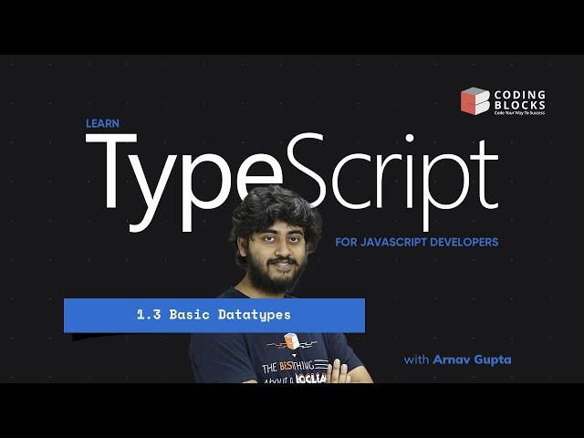 1.3 Basic Data Types | TypeScript for Javascript Developers