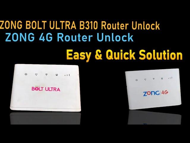 Zong 4G Router  B310s927 Unlocking Solution Bolt Ultra Red Light No signal Issue Fix