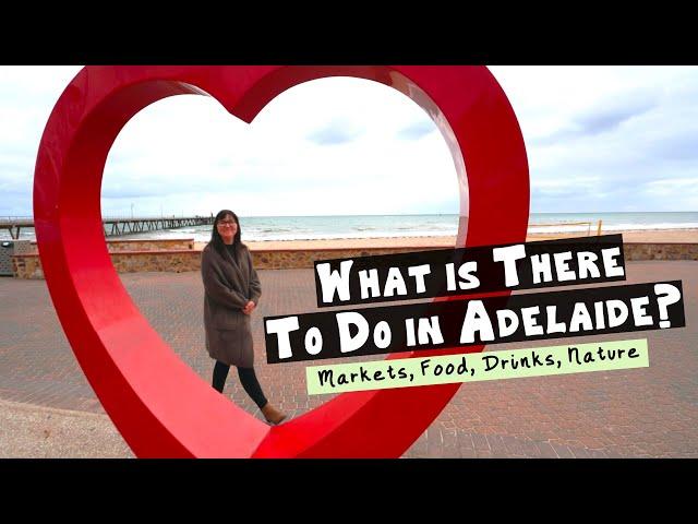 What to Do in Adelaide, Australia | Underrated Australian Capital City?