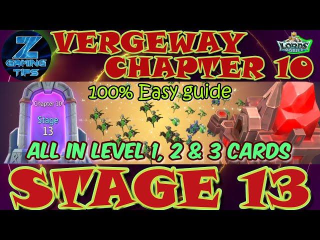 Verge Guardians Chapter 10 Stage 13 (All Level 1-3 Card) | Lords Mobile Vergeway Chapter 10 Stage 13