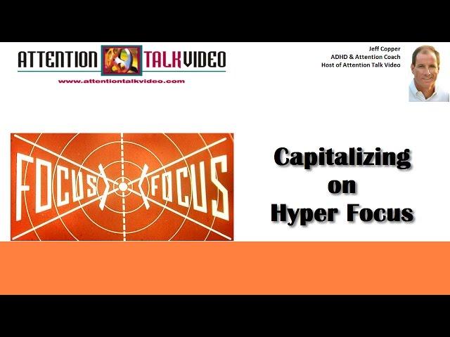 ADHD: Managing Hyperfocus