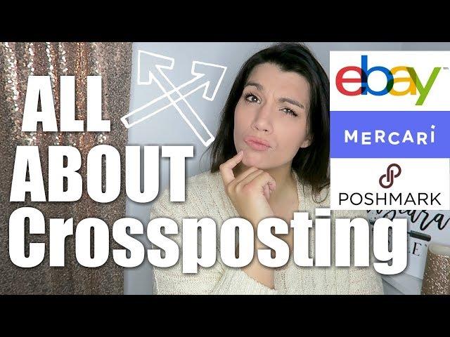 SELL MORE! All About CROSSPOSTING on eBay Mercari Poshmark Amazon