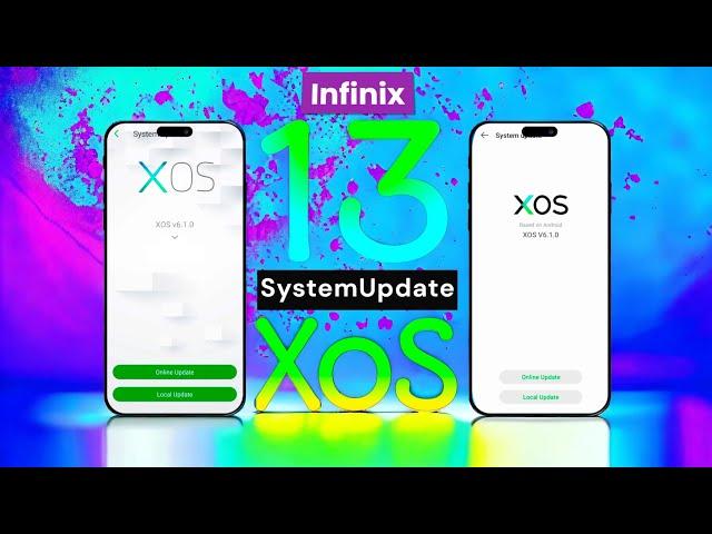 INFINIX XoS 13 System Update For All Supported Infinix Mobiles