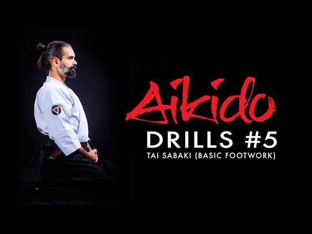 Aikido Drills #5 Tai Sabaki (Basic Footwork) Irimi Tenkan