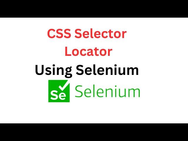 CSS Selector in Selenium | Selenium CSS Selector Tutorial | Selenium CSS Selector Example | Selenium