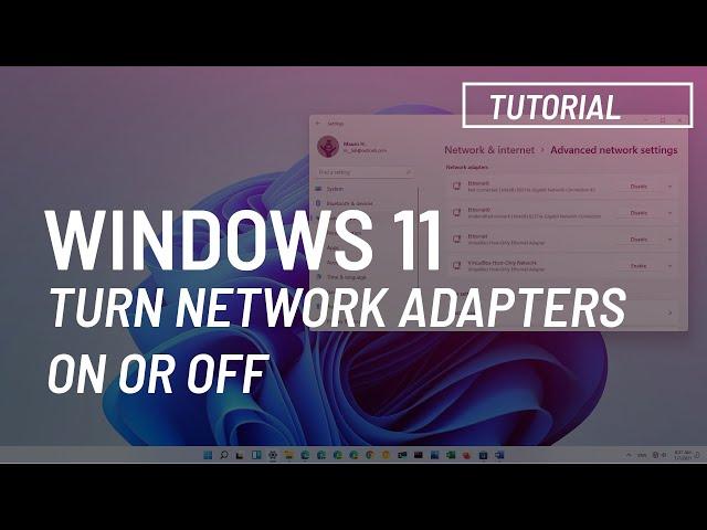 Windows 11: Enable or disable WiFi and Ethernet network adapters