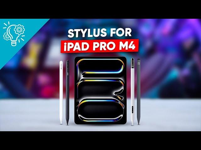 5 Top Notch Stylus for iPad Pro M4 | Apple Pencil Pro Alternative