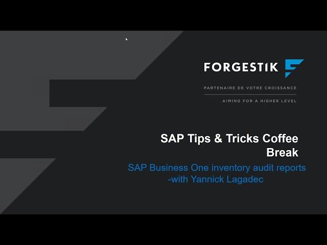 SAP Business One Inventory Audit Reports | Coffee Break | Webinar | 2020 12 11 |