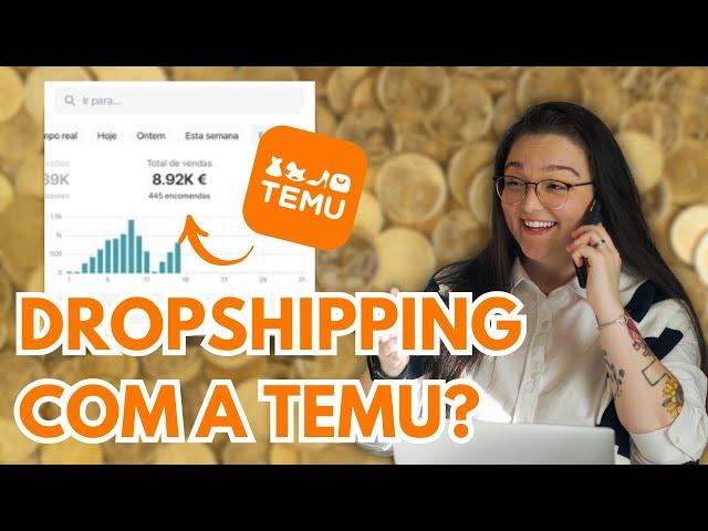 COMO FAZER DROPSHIPPING COM A TEMU? ATUALIZADO 2024 (Dinheiro Online)