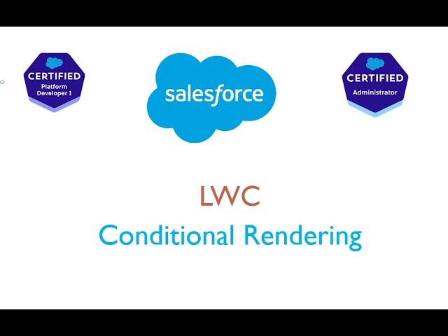 Conditional Rendering  in LWC ||  03