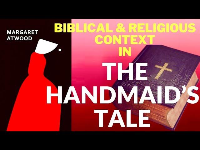 English Prof Explains Biblical & Religious Context for Atwood's The Handmaid's Tale Analysis Pt 1/4