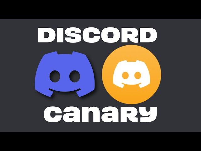 How to Get Discord Canary (Beta) Client