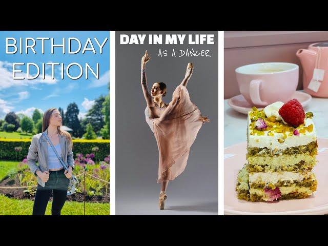 DAY IN THE LIFE OF A PROFESSIONAL BALLET DANCER: Birthday Edition