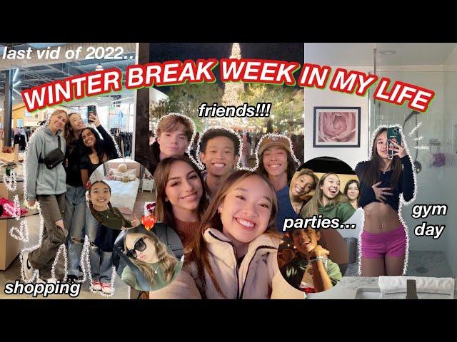 WINTER BREAK WEEK IN MY LIFE | last video of 2022...